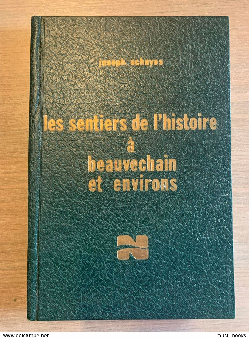 BEVEKOM Les Sentiers De L’histoire à Beauvechain Et Environs. - Bevekom