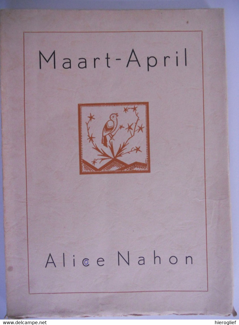 ALICE NAHON -- MAART - APRIL Jeugdgedichten E Nagelaten Verzen Verzameld Door Renaat Korten 1942 Antwerpen - Poésie