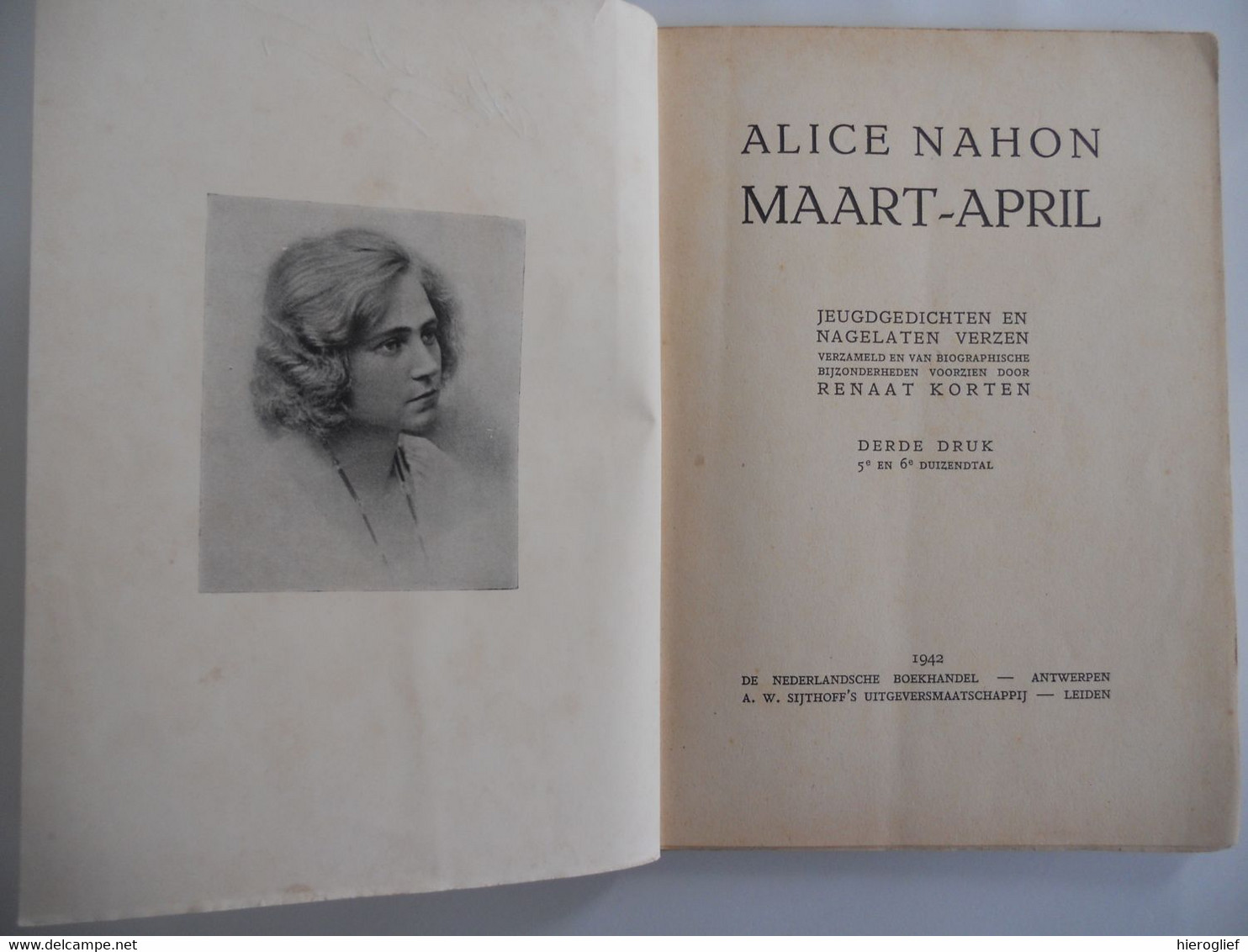 ALICE NAHON -- MAART - APRIL Jeugdgedichten E Nagelaten Verzen Verzameld Door Renaat Korten 1942 Antwerpen - Poetry