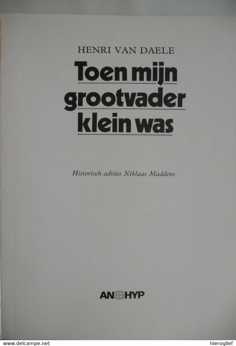 TOEN MIJN GROOTVADER KLEIN WAS Door Henri Van Daele ° Zele + Kalken Vlaams Jeugdauteur - Giovani