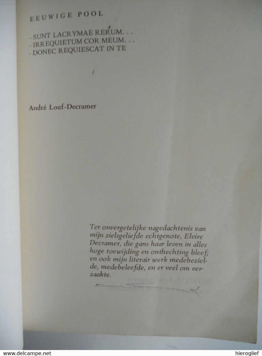 EEUWIGE POOL Door André Louf - Decramer ° Nieuwkerke + Kortrijk Vlaams Dichter - Poésie