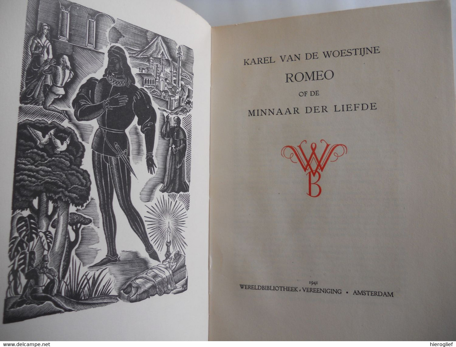 ROMEO Of DE MINNAAR DER LIEFDE Door Karel Van De Woestijne 1941 ° Gent + Zwijnaarde Houtsneden Desiré Acket - Literatuur