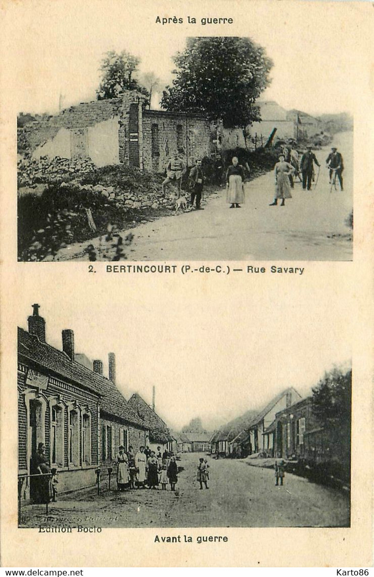 Bertincourt * La Rue Savary Avant Et Après La Guerre * Bombardement Ww1 War - Bertincourt