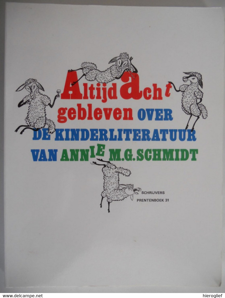 ALTIJD ACHT GEBLEVEN - Over De Kinderliteratuur Van ANNIE M.G. SCHMIDT 1995 - Histoire