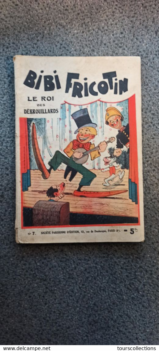 BD De Louis Forton : BIBI FRICOTIN N° 7 Le Roi Des Débrouillards De Mai 1935 - Société Parisienne D'Edition Paris X ° - Bibi Fricotin