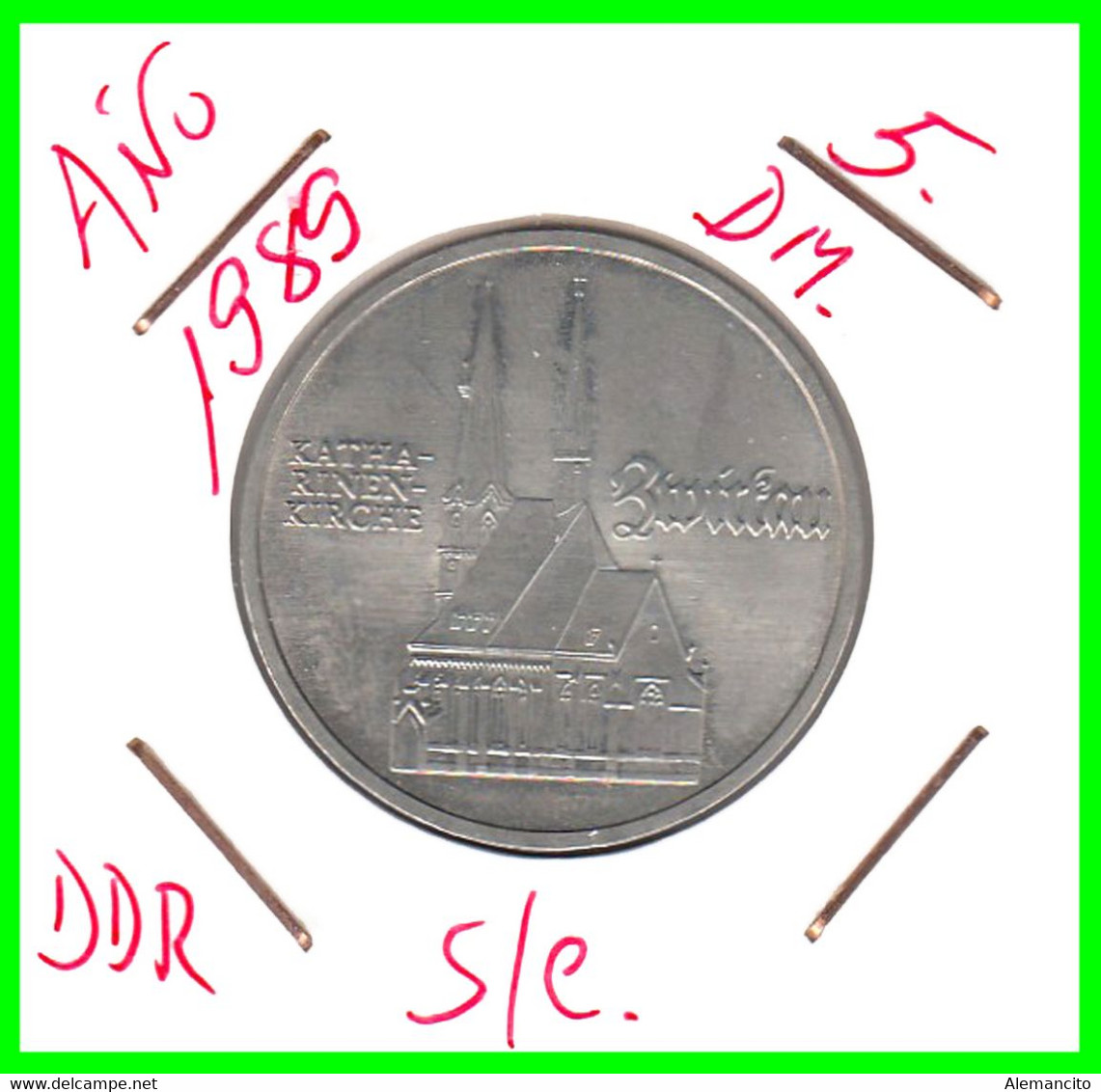 ( GERMANY ) REPUBLICA DEMOCRATICA DE ALEMANIA ( RDA ) MONEDA DE 5-DM AÑO 1989 -ALEMANIA DDR - 5 DM (KATHARINKIRCHE ZWITK - 5 Marcos