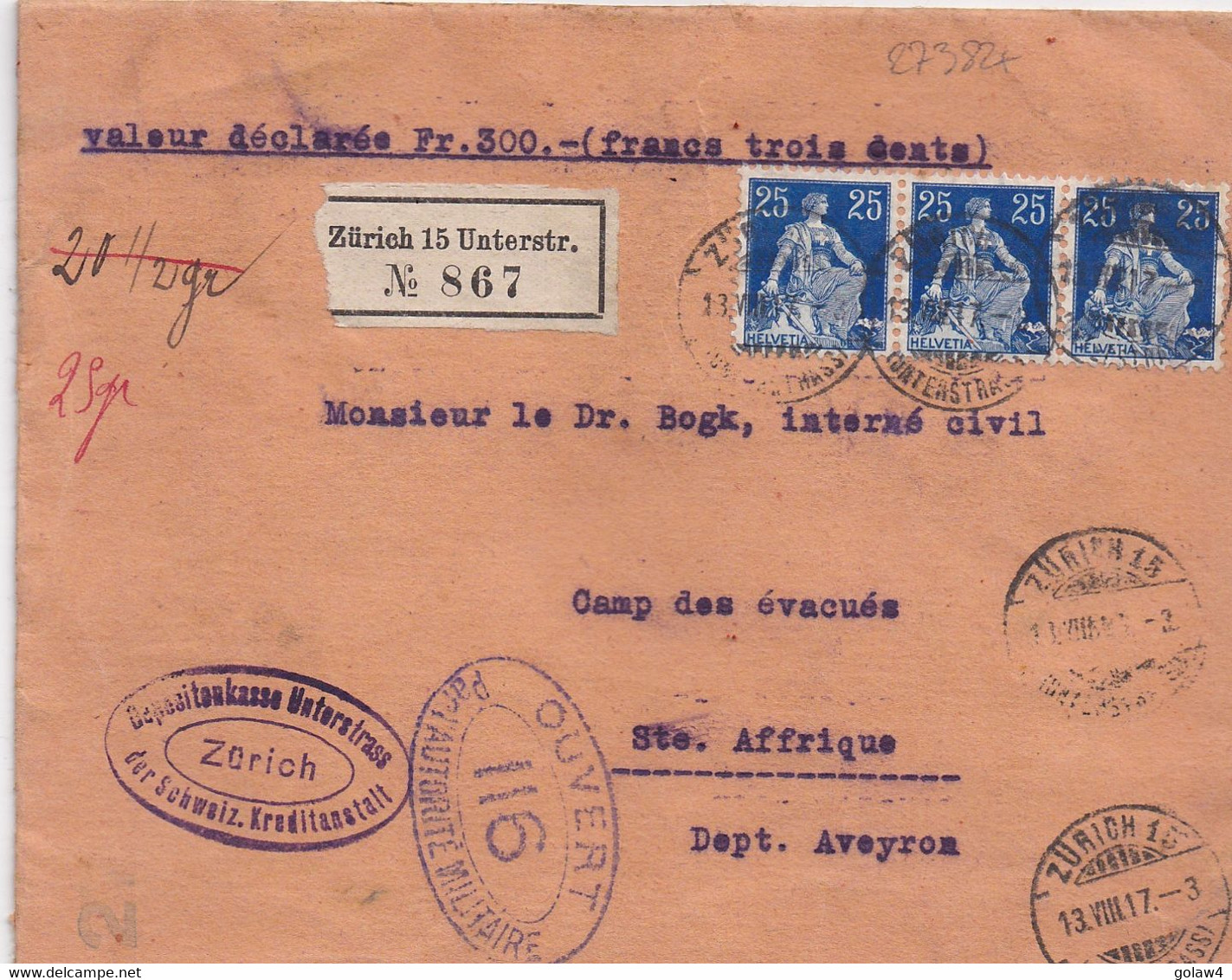 27382# SUISSE LETTRE RECOMMANDE VALEUR DECLAREE 300 F CENSURE CONTRÔLE POSTAL MILITAIRE ZURICH 1917 ST AFFRIQUE AVEYRON - WW I