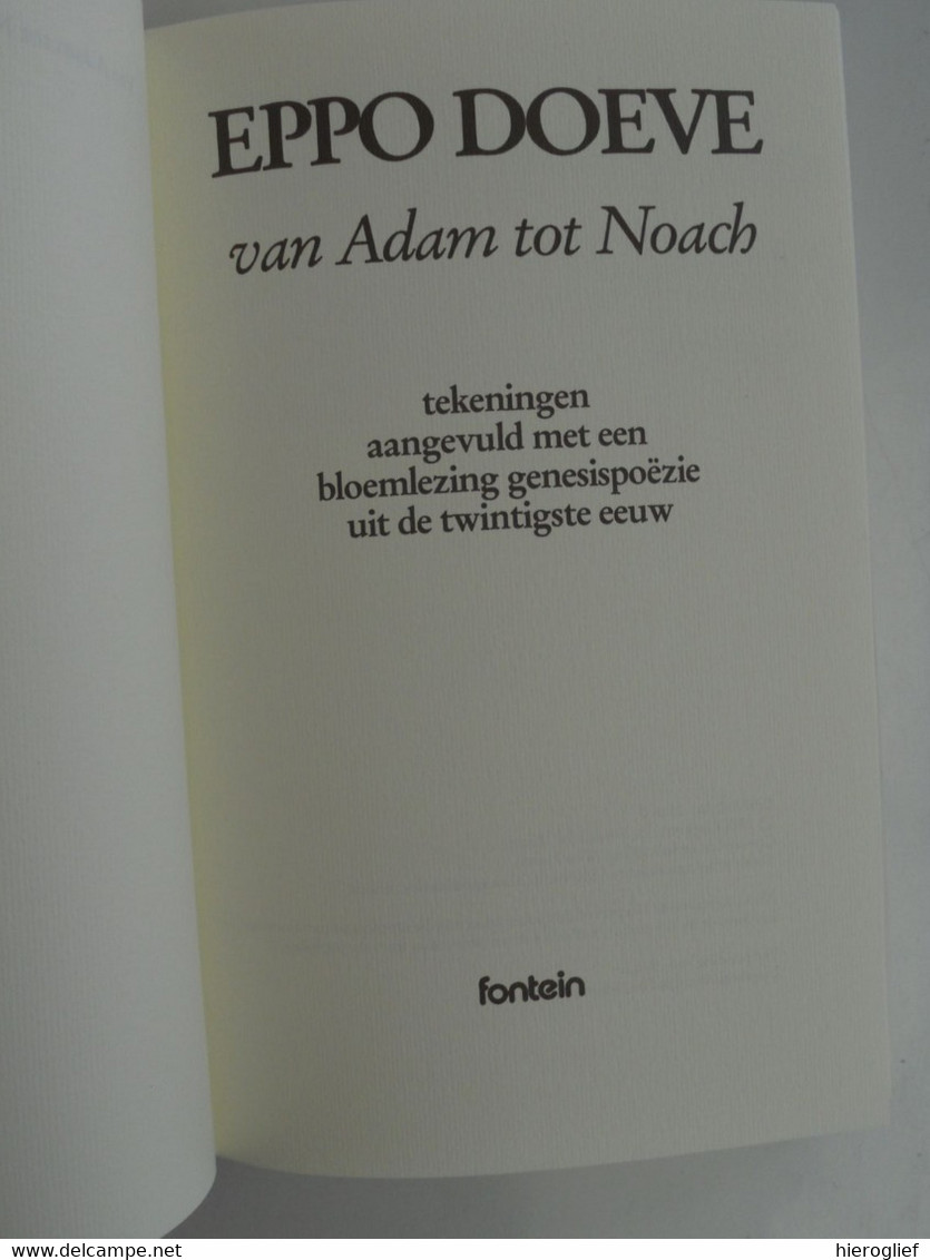 EPPO DOEVE - VAN ADAM TOT NOACH - Tekeningen Aangevuld Met Een Bloemlezing Genesis Poëzie Uit De 20ste Eeuw - Poesía
