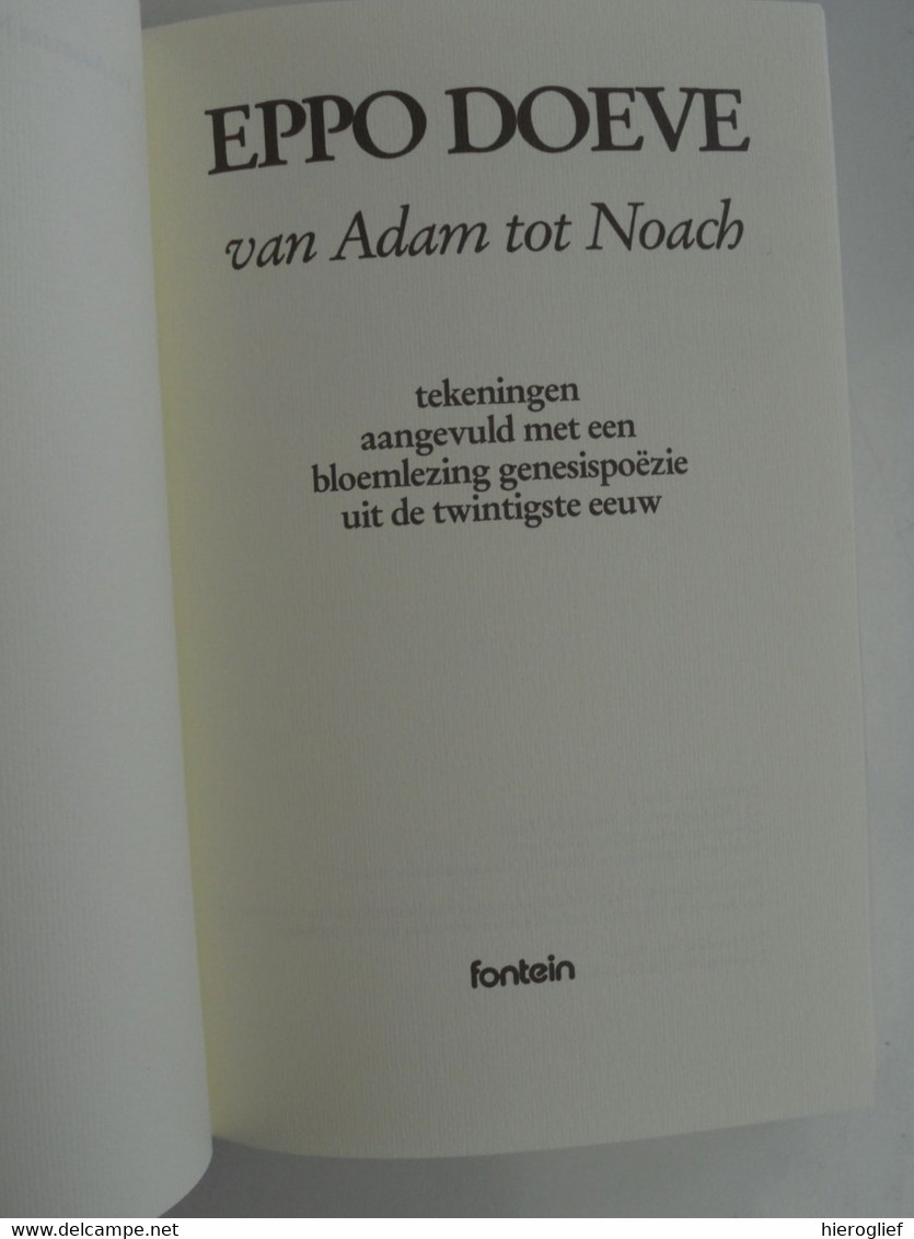 EPPO DOEVE - VAN ADAM TOT NOACH - Tekeningen Aangevuld Met Een Bloemlezing Genesis Poëzie Uit De 20ste Eeuw - Dichtung