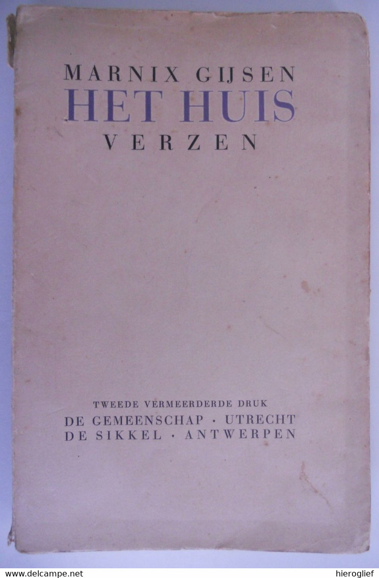 HET HUIS - Verzen - Door Marnix Gijsen Pseudoniem Van Jan-Albert Goris ° Antwerpen + Lubbeek - Poesía