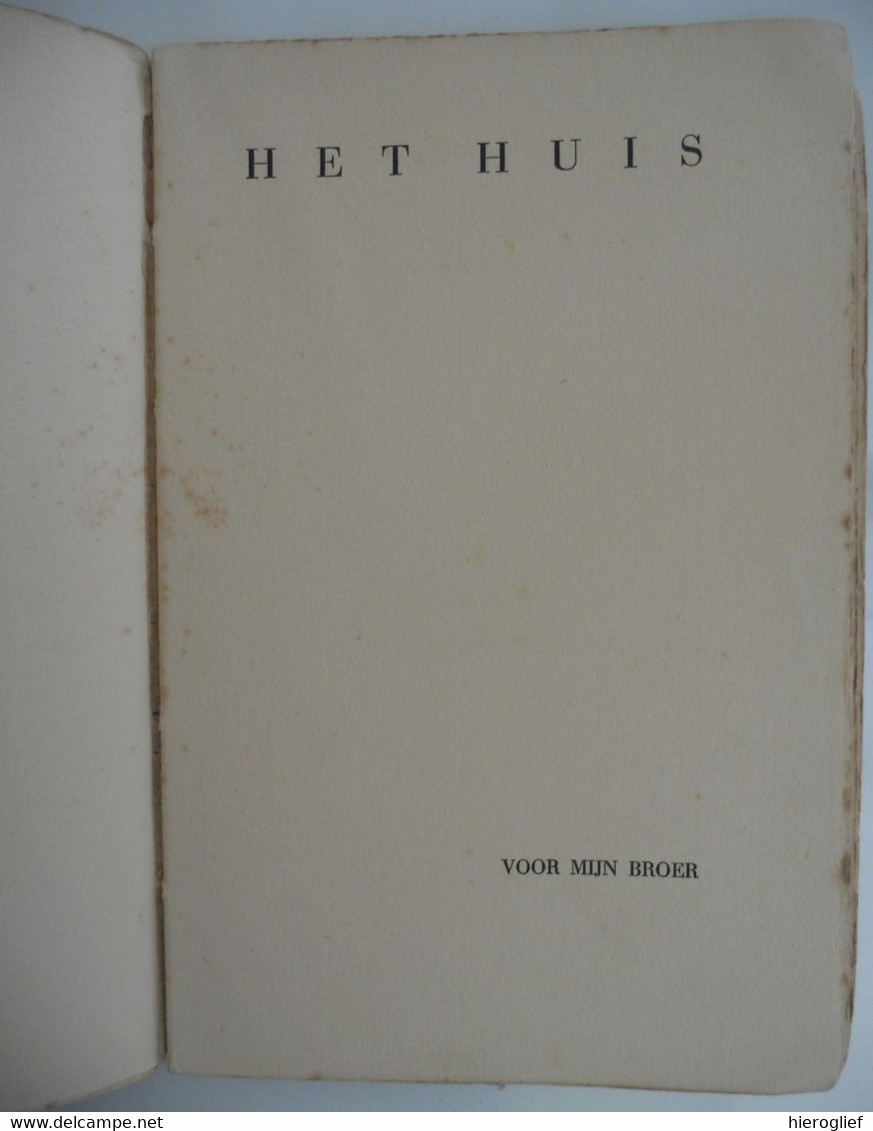 HET HUIS - Verzen - Door Marnix Gijsen Pseudoniem Van Jan-Albert Goris ° Antwerpen + Lubbeek - Poesia