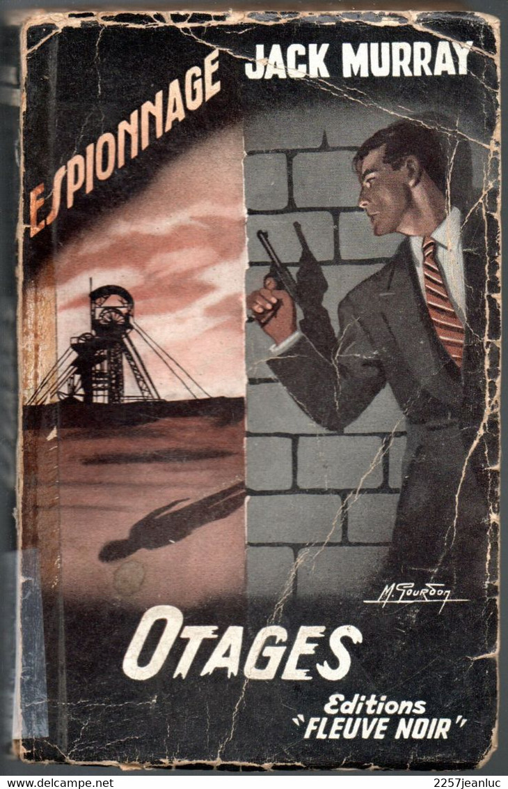 Jack Murray - Otages - Editions Espionnage Fleuve Noir N: 139 De 1957 - Fleuve Noir