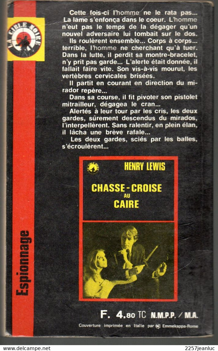 Henry Lewis - Chasse Croise Au Caire - Edition La Cible Noir De 1973 - Autres & Non Classés