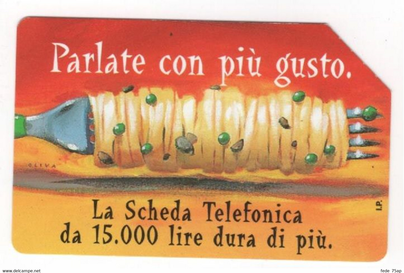 Scheda TELECOM ITALIA "PARLATE CON PIU' GUSTO SPAGHETTI", Catalogo Golden 759, Usata Scad.30.06.2000, Taglio 5.000 Lire - Alimentación