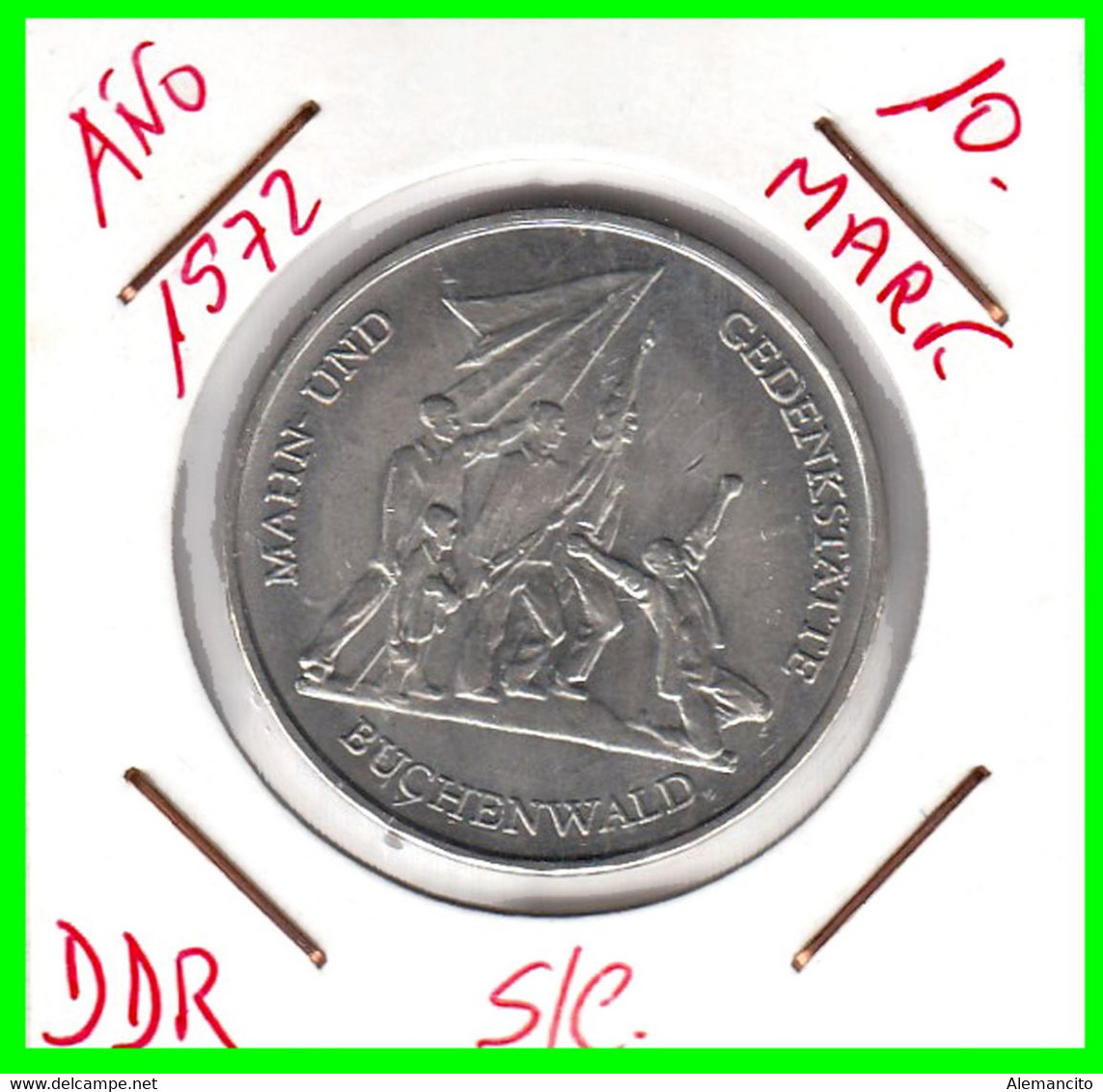 ( GERMANY ) REPUBLICA DEMOCRATICA DE ALEMANIA AÑO 1972 ( RDA ) MONEDA DE 10-DM (BUCHENWALD MEMORIAL OBV: STATE EMBLEM, - Colecciones