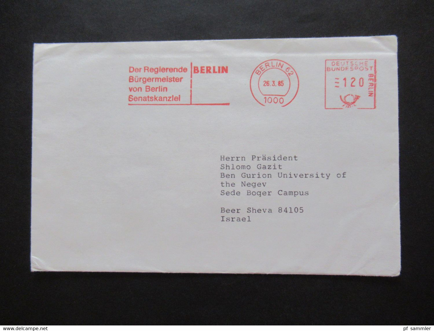 Berlin 1985 AFS / Absenderfreistempel Berlin 62 Der Regierende Bürgermeister Von Berlin Senatskanzlei Protokoll - Lettres & Documents