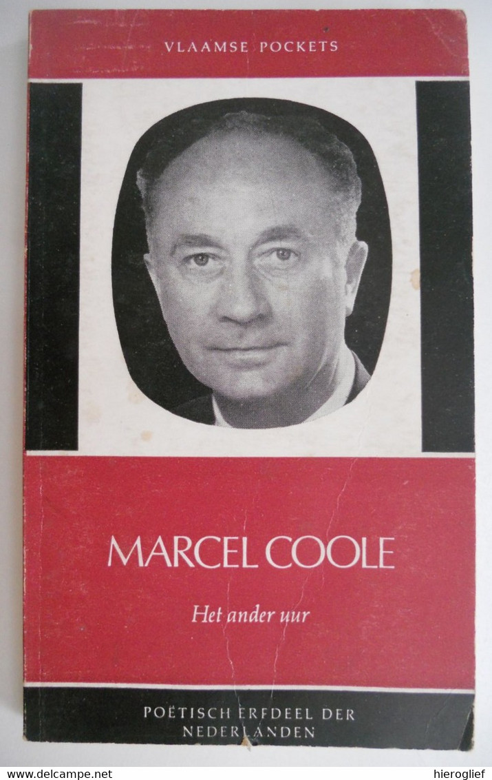MARCEL COOLE - Het Ander Uur ° Kortrijk + Koksijde / Poëtisch Erfdeel Der Nederlanden - Literatuur
