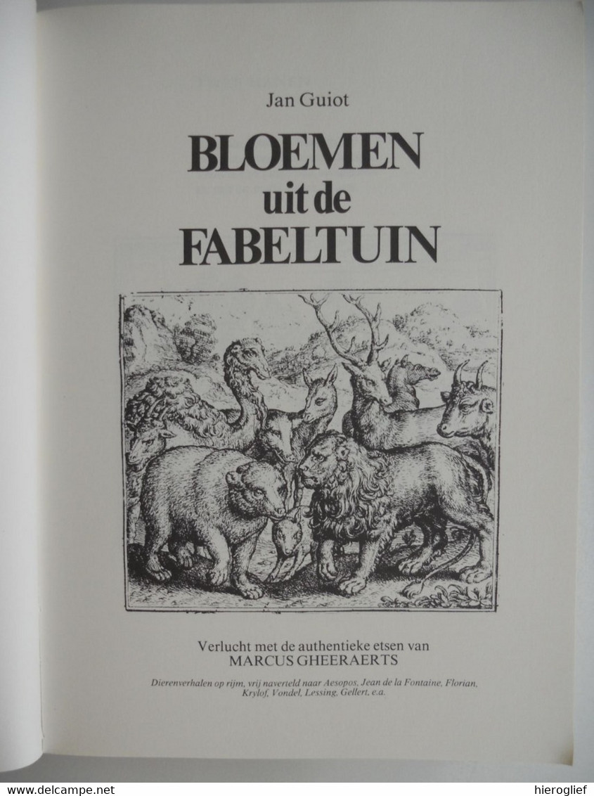 BLOEMEN UIT DE FABELTUIN Door Jan Guiot Verlucht Met De Authentieke Etsen Van MARCUS GHEERAERTS - Poëzie