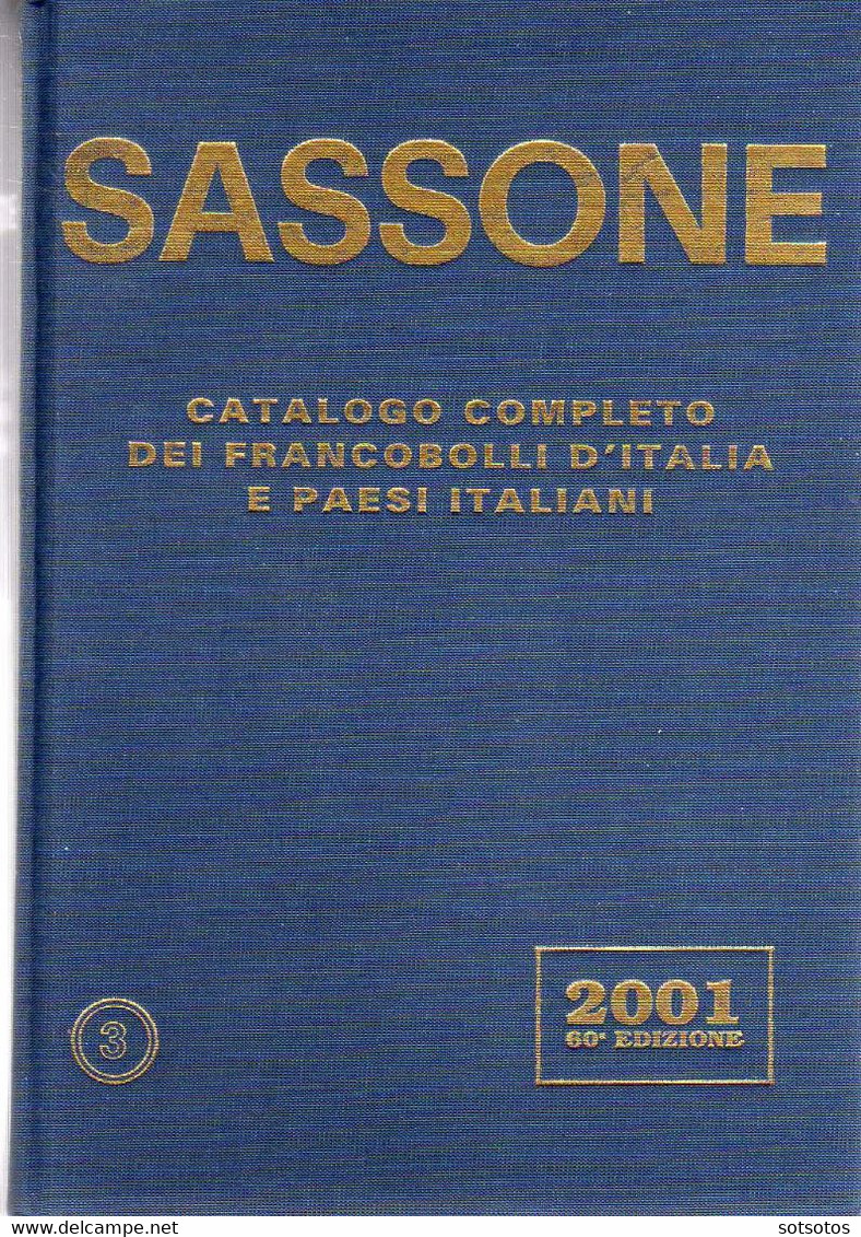 Sassone Specializzato :  Catalogo Dei Francobolli D' Italia E Dei Paesi Italiani 2001 - 1472 Pg - 2,5 Kg - 25x17x5 Cm - Italia