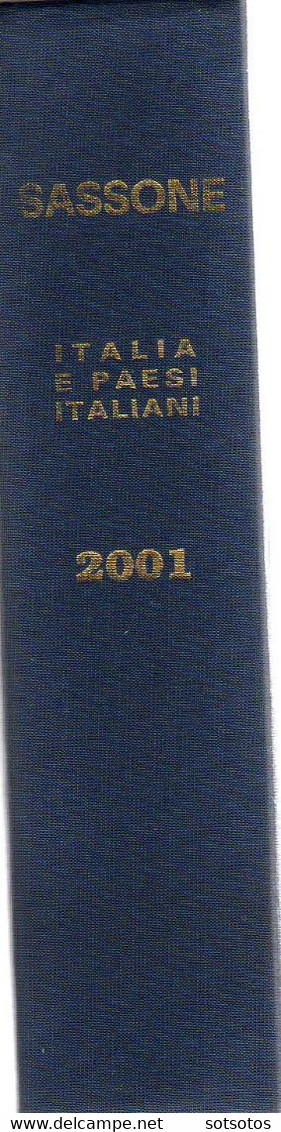 Sassone Specializzato :  Catalogo Dei Francobolli D' Italia E Dei Paesi Italiani 2001 - 1472 Pg - 2,5 Kg - 25x17x5 Cm - Italien
