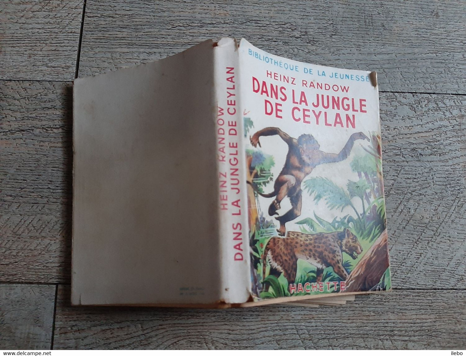 Dans La Jungle De Ceylan Heinz Randow Hachette Illustré Dimpre Aventure Enfantina 1952 - Hachette