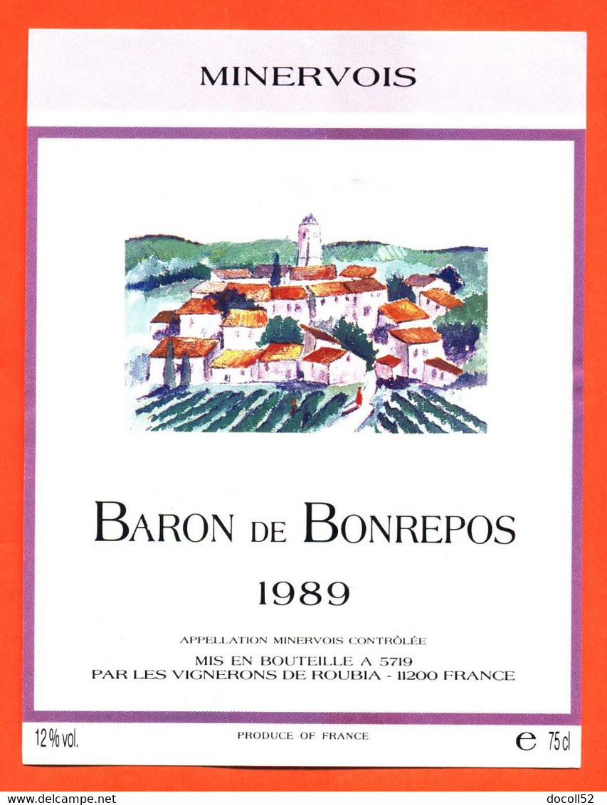 Etiquette Neuve De Vin Minervois Baron De Bonrepos 1989 Vignerons De Roubia - 75 Cl - Vin De Pays D'Oc