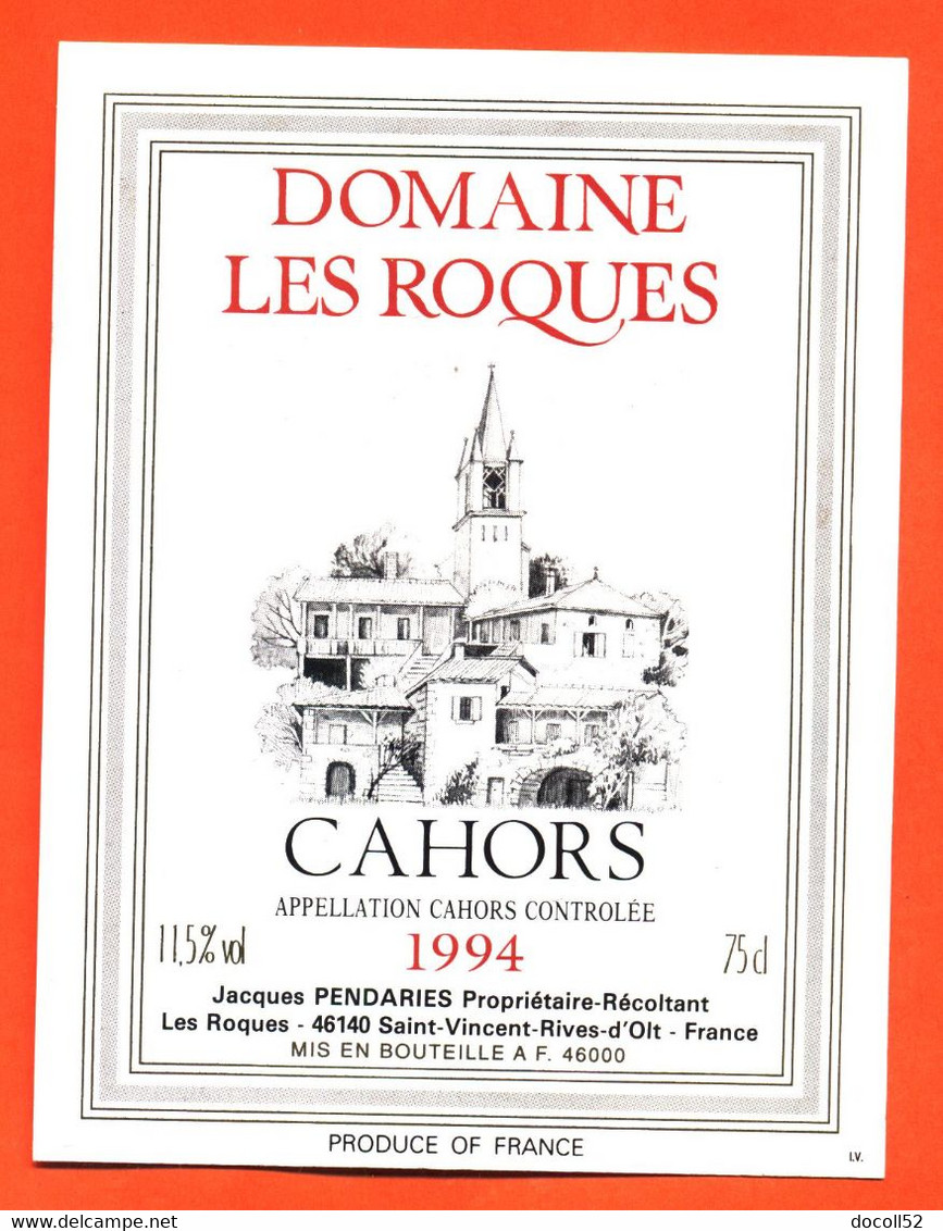 Etiquette Neuve De Vin De Cahors Domaine Les Roques 1994 à Saint Vincent Rives D'olt - 75 Cl - Cahors