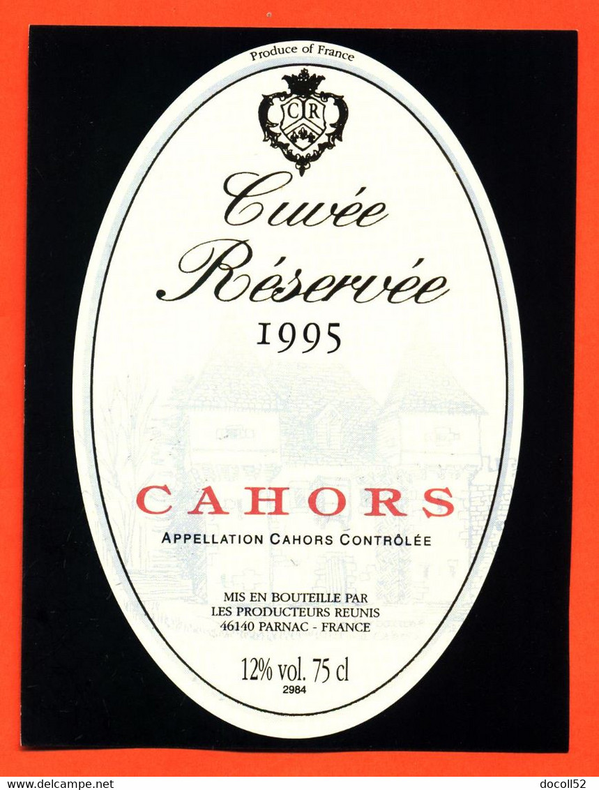 Etiquette Neuve De Vin De Cahors Cuvée Réservée 1995 Producteurs à Parnac - 75 Cl - Cahors