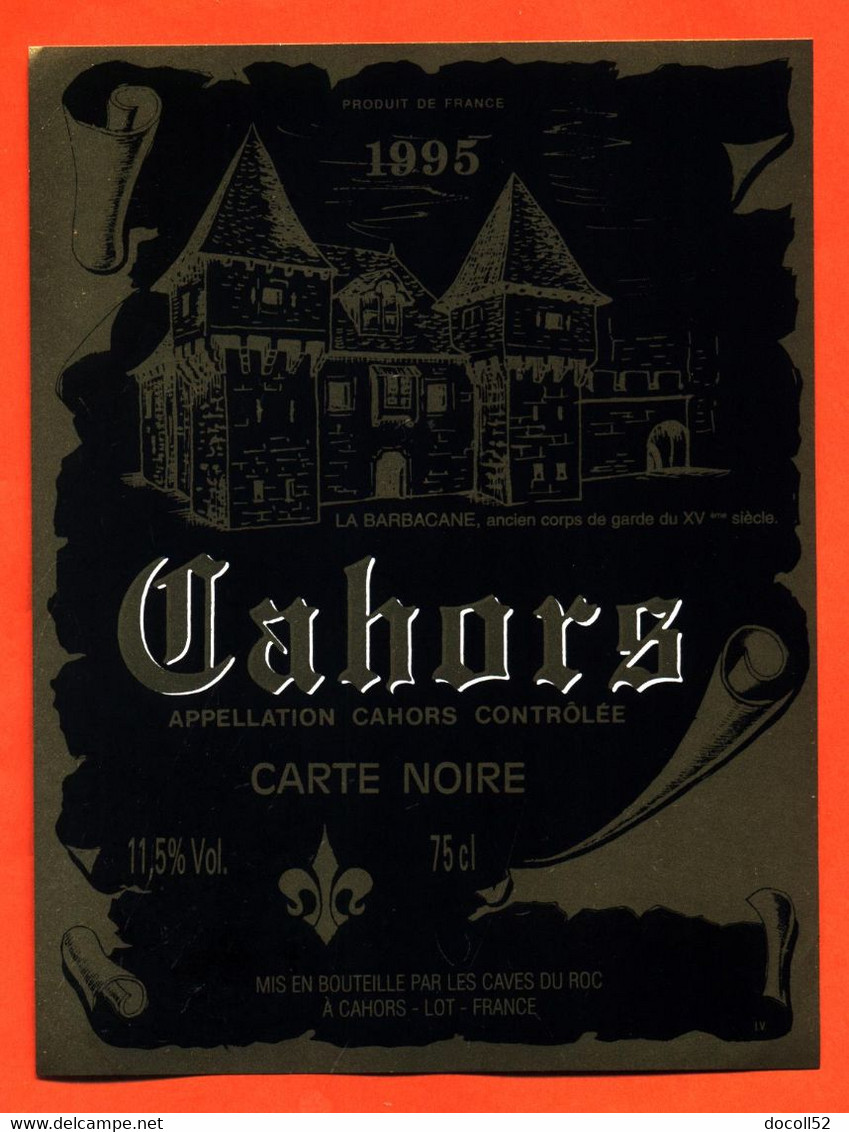 Etiquette Neuve De Vin De Cahors Carte Noire 1995 Caves Du Roc à Cahors - 75 Cl - Cahors