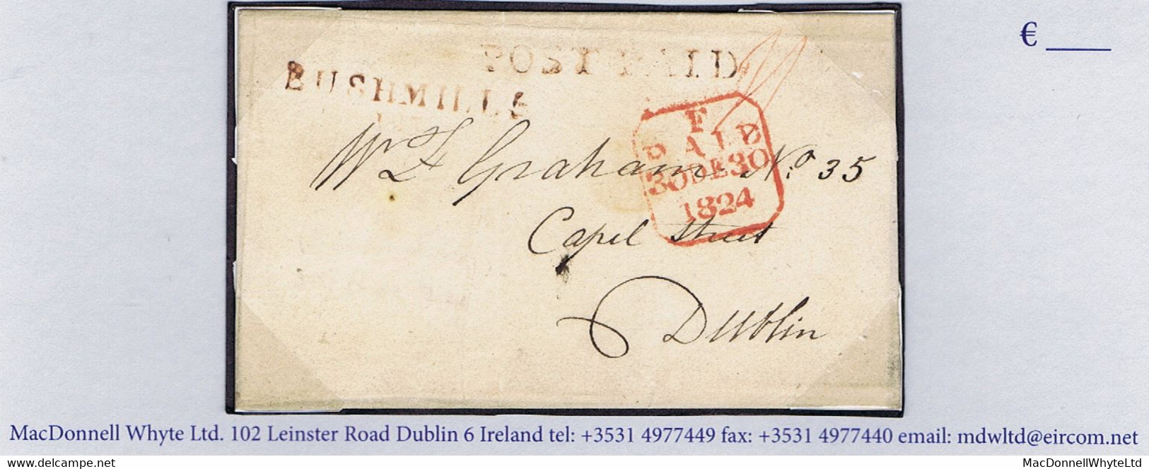 Ireland Antrim 1824 Cover To Dublin Prepaid '11' Bushmills Unframed POST PAID In Red, BUSHMILLS/127 Mileage Mark - Prefilatelia