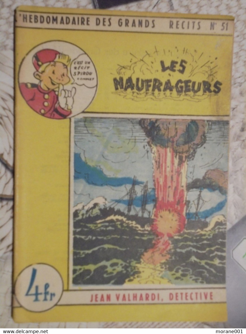 L'hebdomadaire Des Grands Récits 51 Les Naufrageurs  Jean Valhardi Eddy Paape Bon Etat Recit Complet Spirou - Spirou Magazine