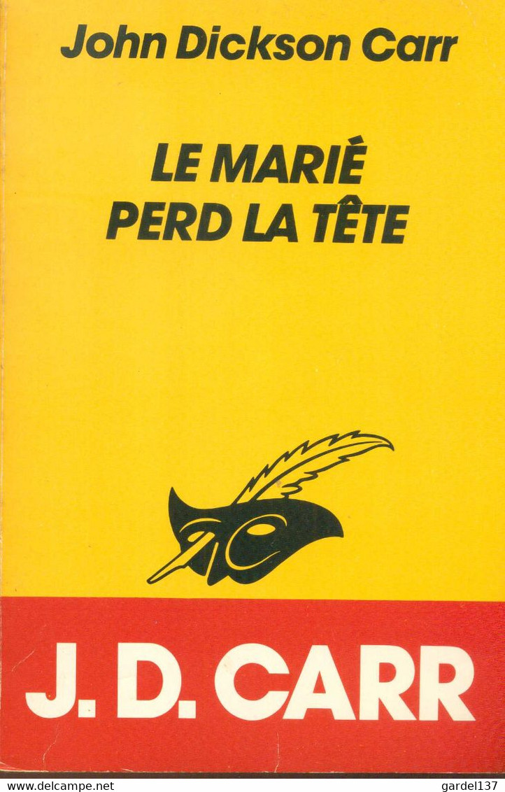 JOHN DICKSON CARR Le Marié Perd La Tête 1930 Le Masque No 1802, 1985 TB 5.00 € EO En Français - Le Masque