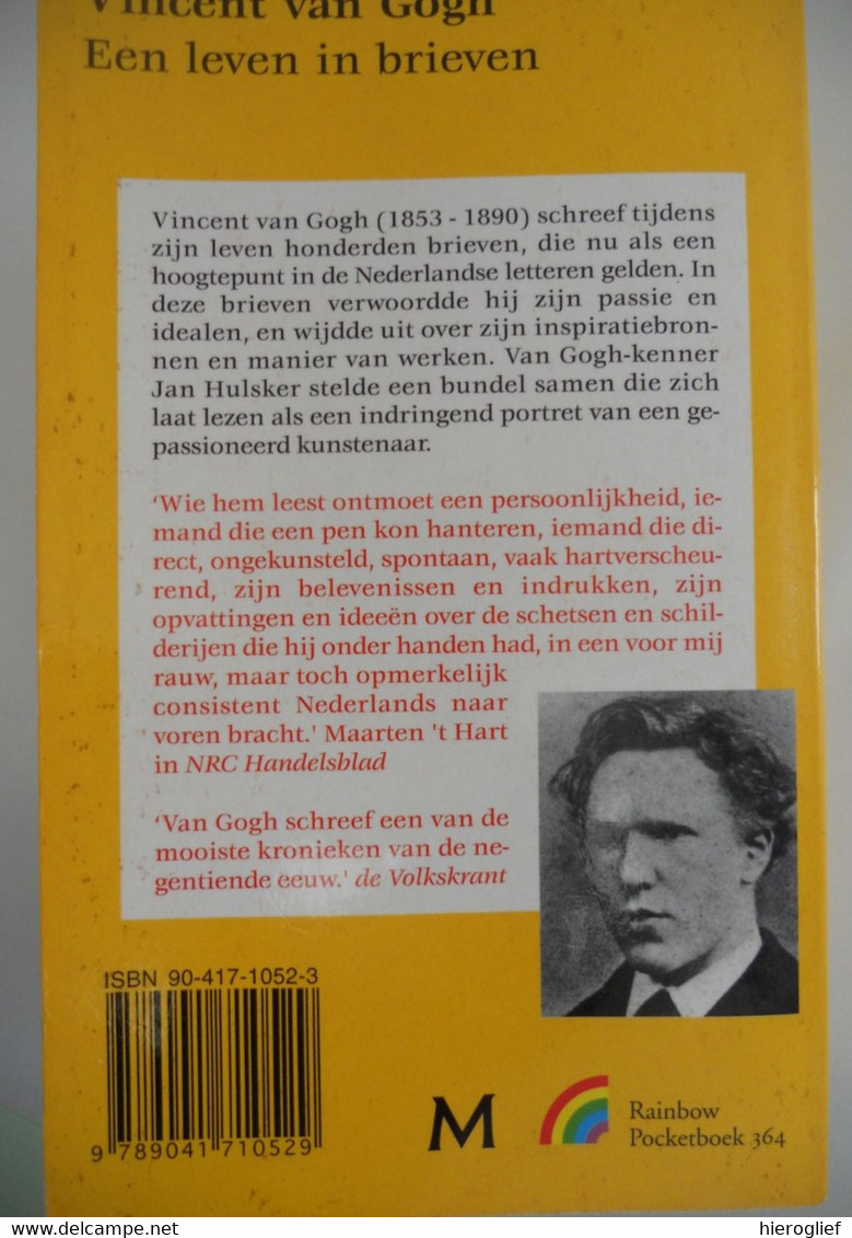 VINCENT VAN GOGH - Een Leven In Brieven - Keuze Inleiding En Toelichting Door Jan Hulster Zundert – Auvers-sur-Oise - Histoire