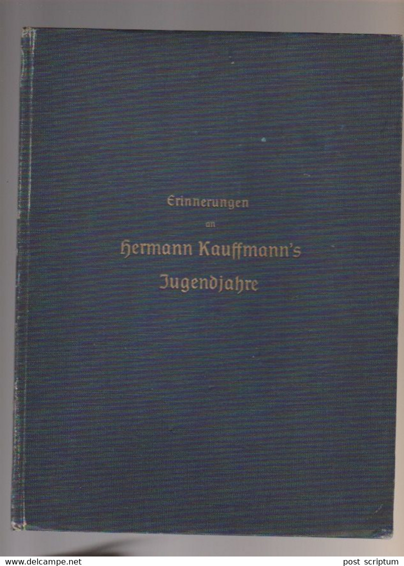 Livre -  En Allemand - Erinnerungen An Hermann Kauffmann's Jugendjahre - Mit Ein Ex Libris Vom Dr Roeckerath - Grafismo & Diseño