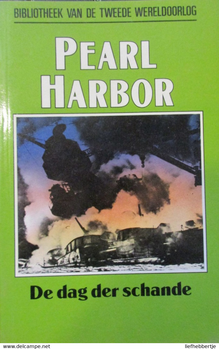 Pearl Harbor - De Dag Der Schande - 1989  -  1940-1945 - Guerra 1939-45