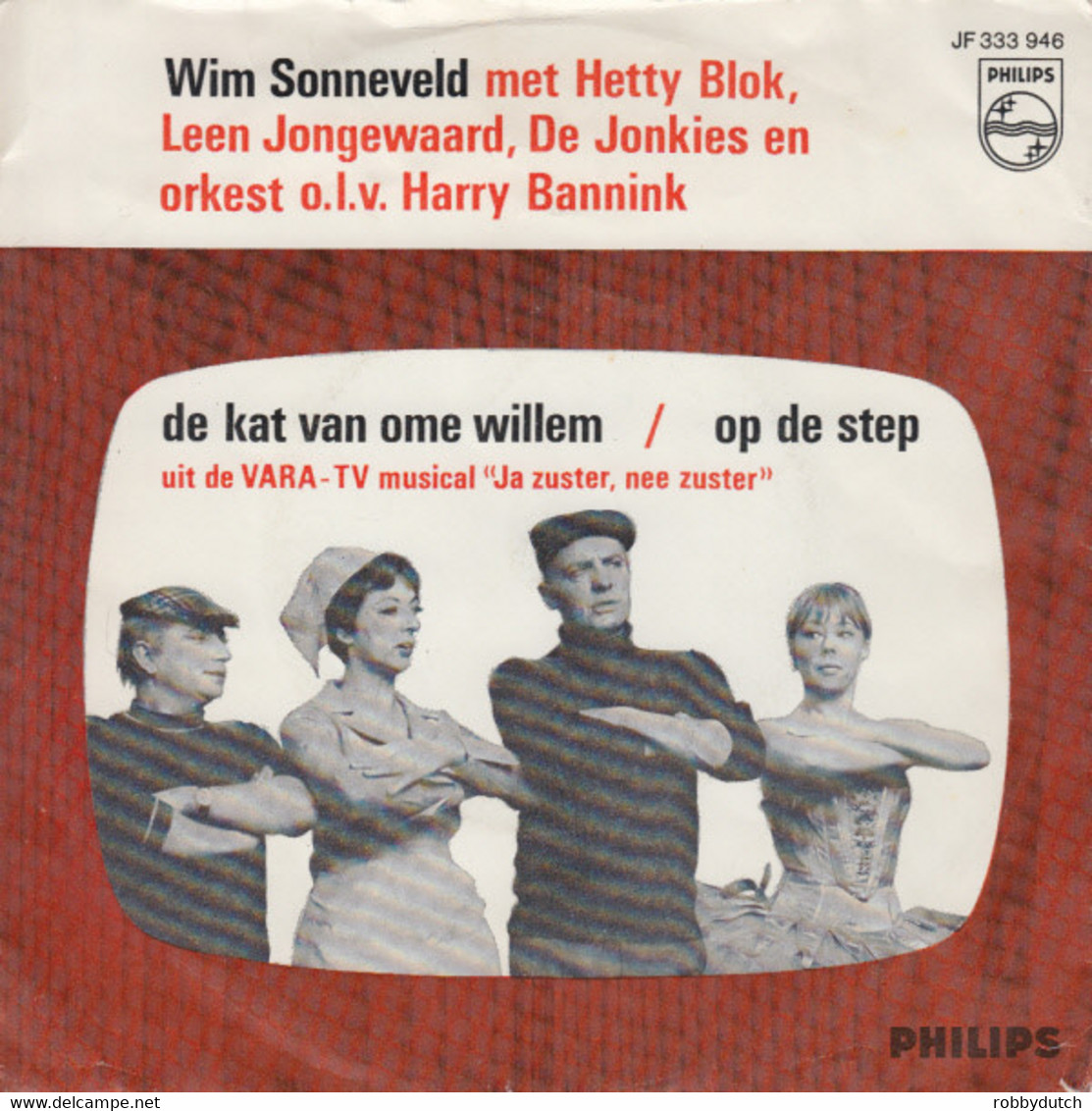 * 7"  *  JA ZUSTER, NEE ZUSTER - DE KAT VAN OME WILLEM / OP DE STEP (Holland 1968) - Autres - Musique Néerlandaise