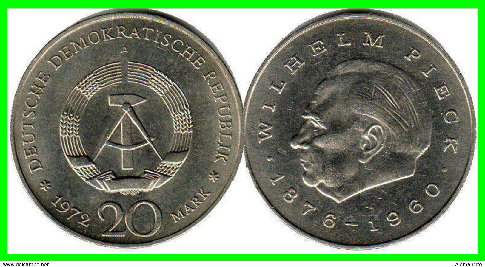 ( GERMANY ) REPUBLICA DEMOCRATICA DE ALEMANIA AÑO 1972 ( RDA ) WILHELM PIECK, PRESIDENT OFGDR MONEDA DE 20-DM - Colecciones