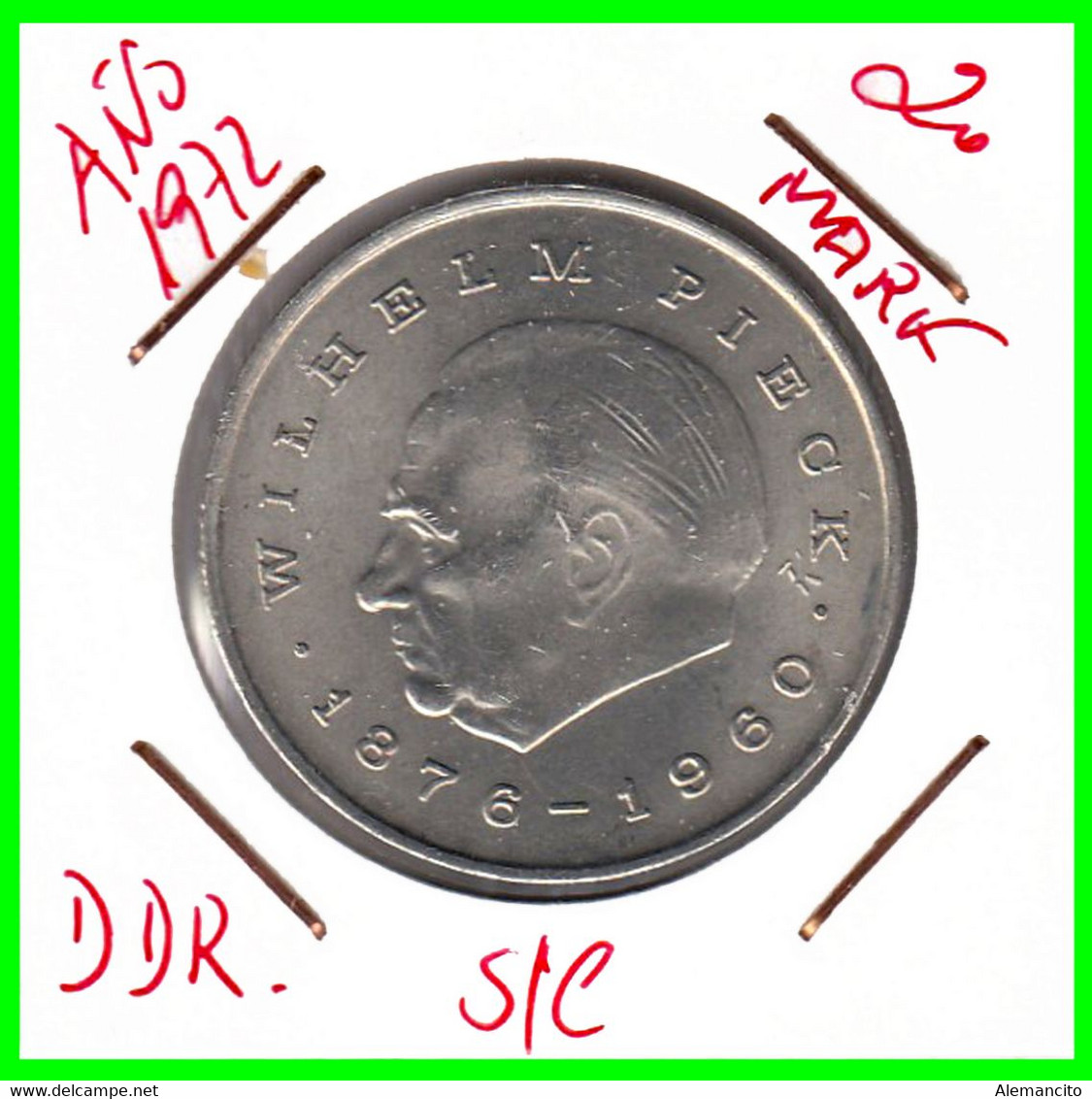 ( GERMANY ) REPUBLICA DEMOCRATICA DE ALEMANIA AÑO 1972 ( RDA ) WILHELM PIECK, PRESIDENT OFGDR MONEDA DE 20-DM - Collezioni