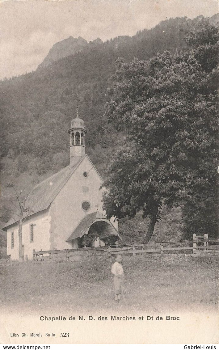 Chapelle De N.D. Des Marches Et Dt De Broc Ed Morel 1908 Enfant - Broc
