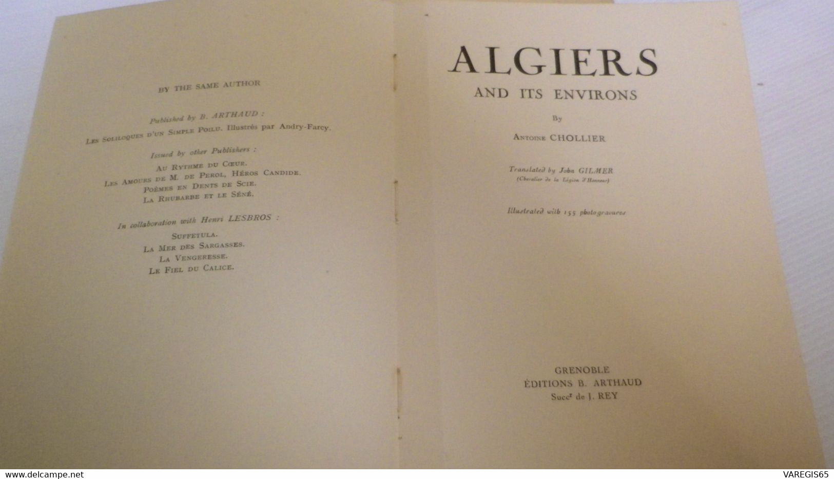 ALGIERS AND ITS ENVIRONS - ANTOINE CHOLLIER - 155 PHOTOGRAVURES - EDITIONS ARTHAUD -