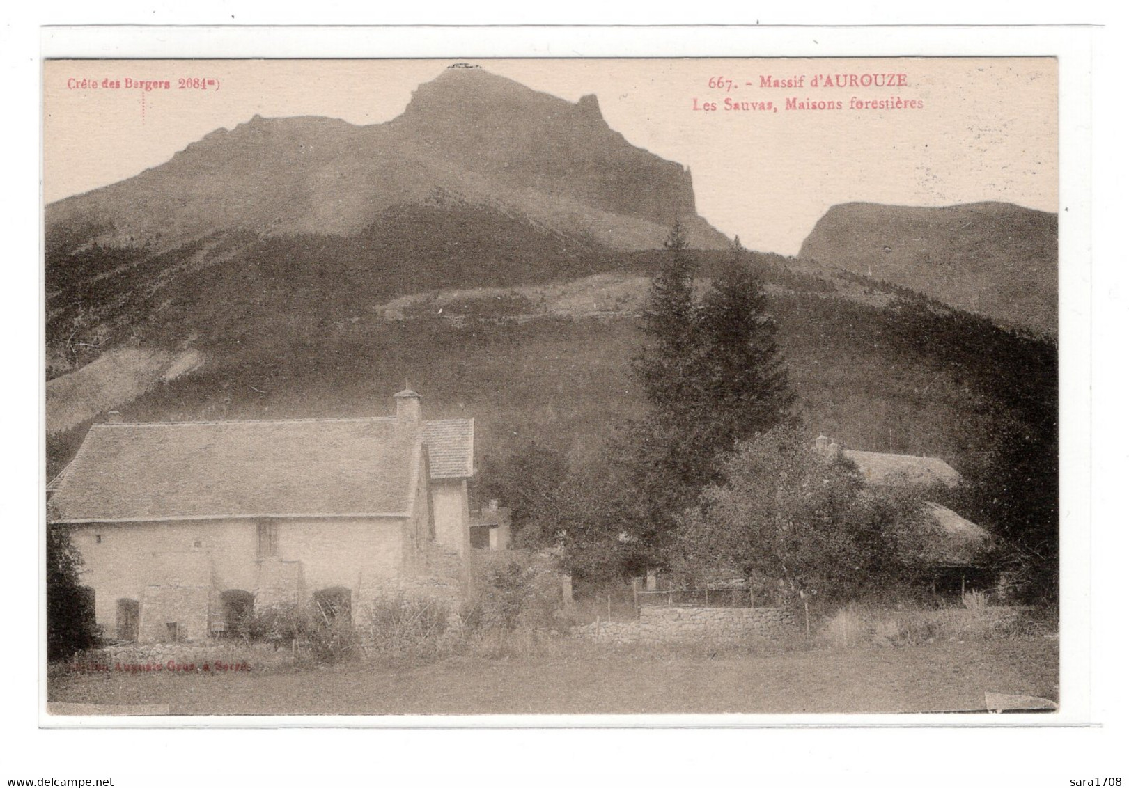 05 Massif D'Aurouze, Les SAUVAS, Maisons Forestières. éditeur Auguste GROS N° 667. - Otros & Sin Clasificación