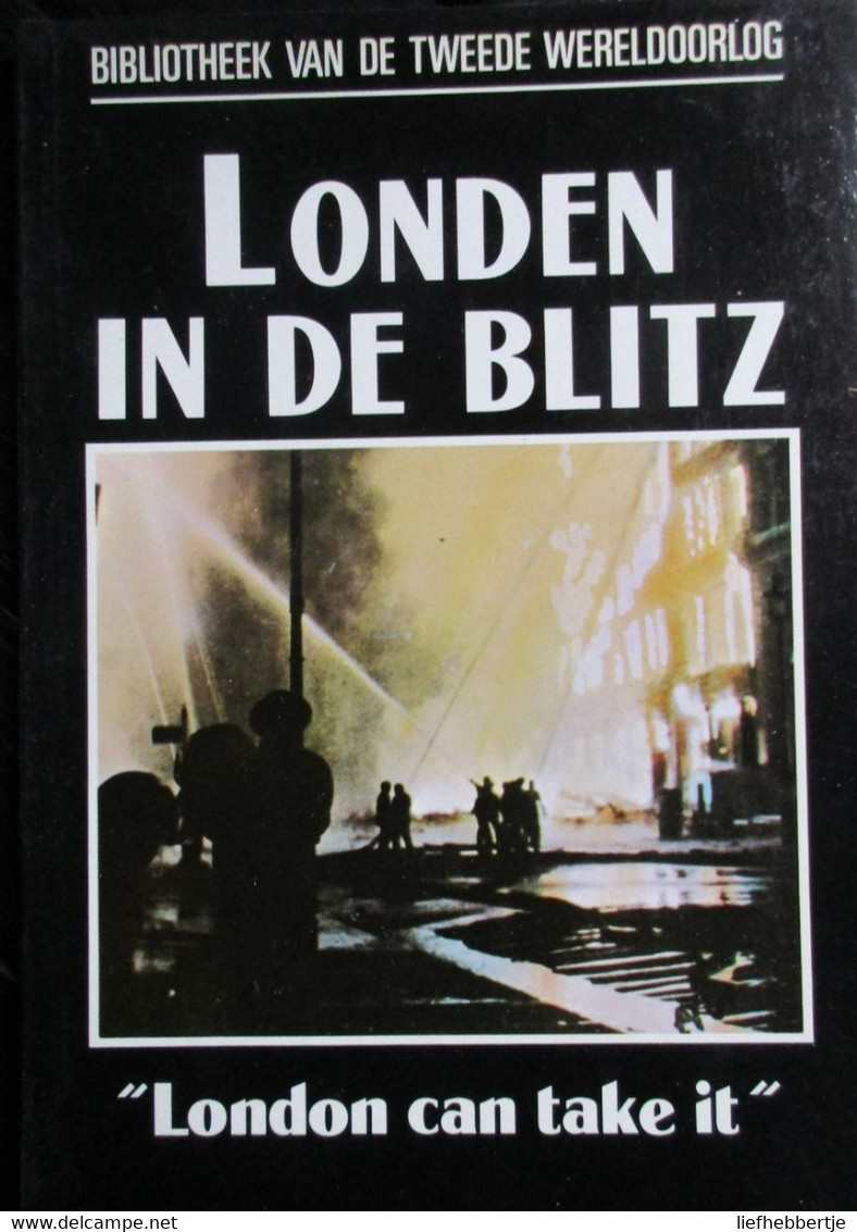 London In De Blitz - London Can Take It - Door C. Gibbon - 1991 - Guerra 1939-45