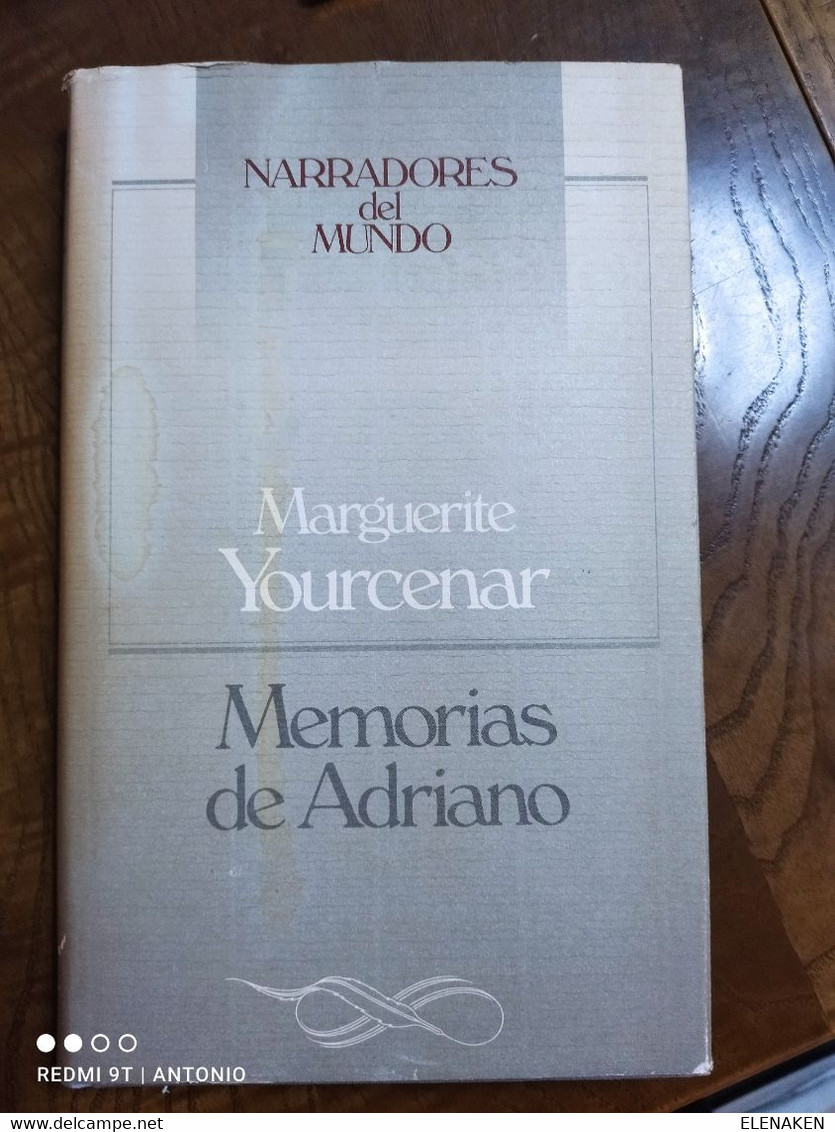 LIBRO Memorias De Adriano.- Yourcenar, Marguerite, ROMA HISTORIA  Círculo De Lectores. 1986. Literatura Francesa. Novela - Histoire Et Art