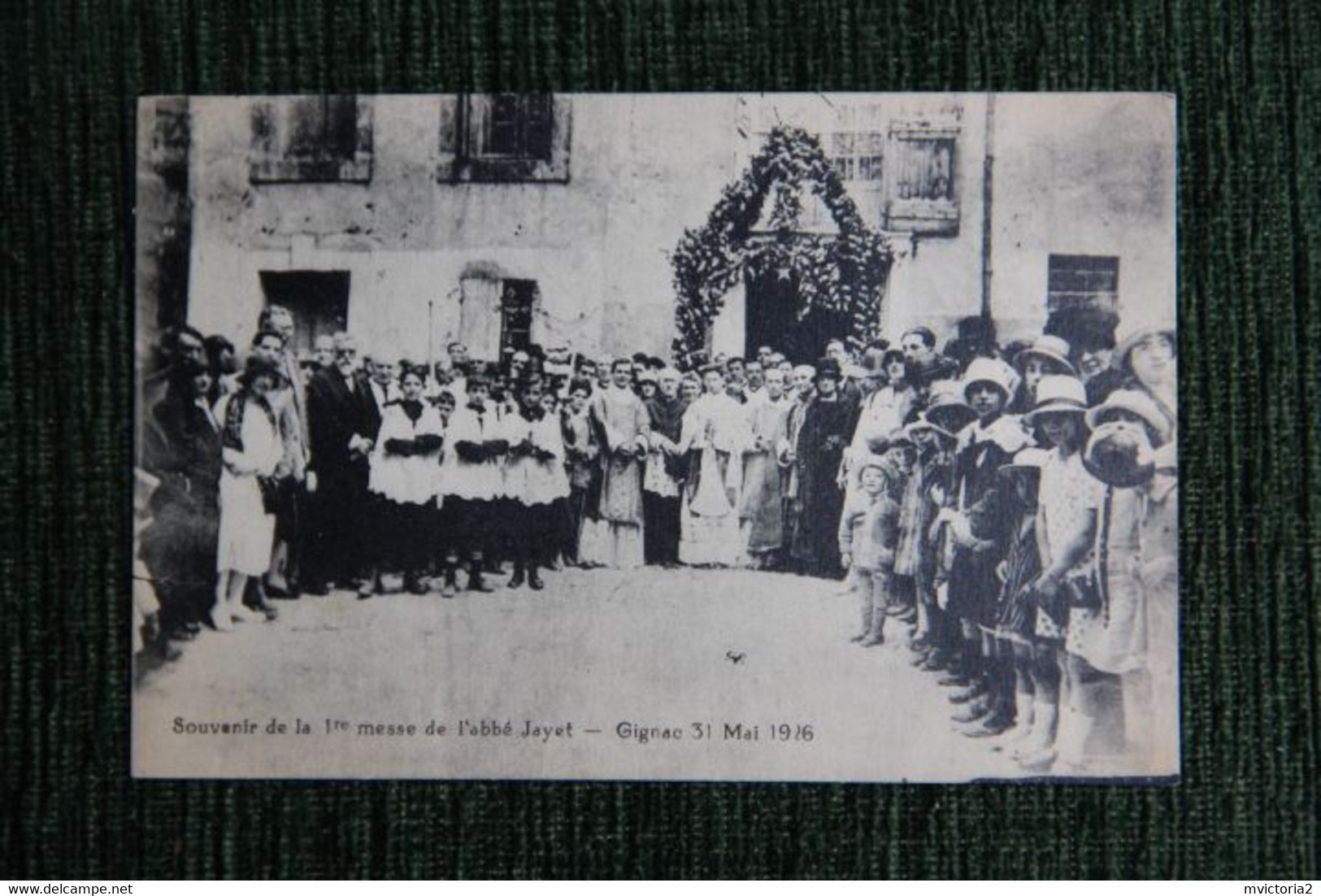 GIGNAC - Souvenir De La 1ère Messe De L'Abbé JAYET , Le 31 MAI 1926. - Gignac