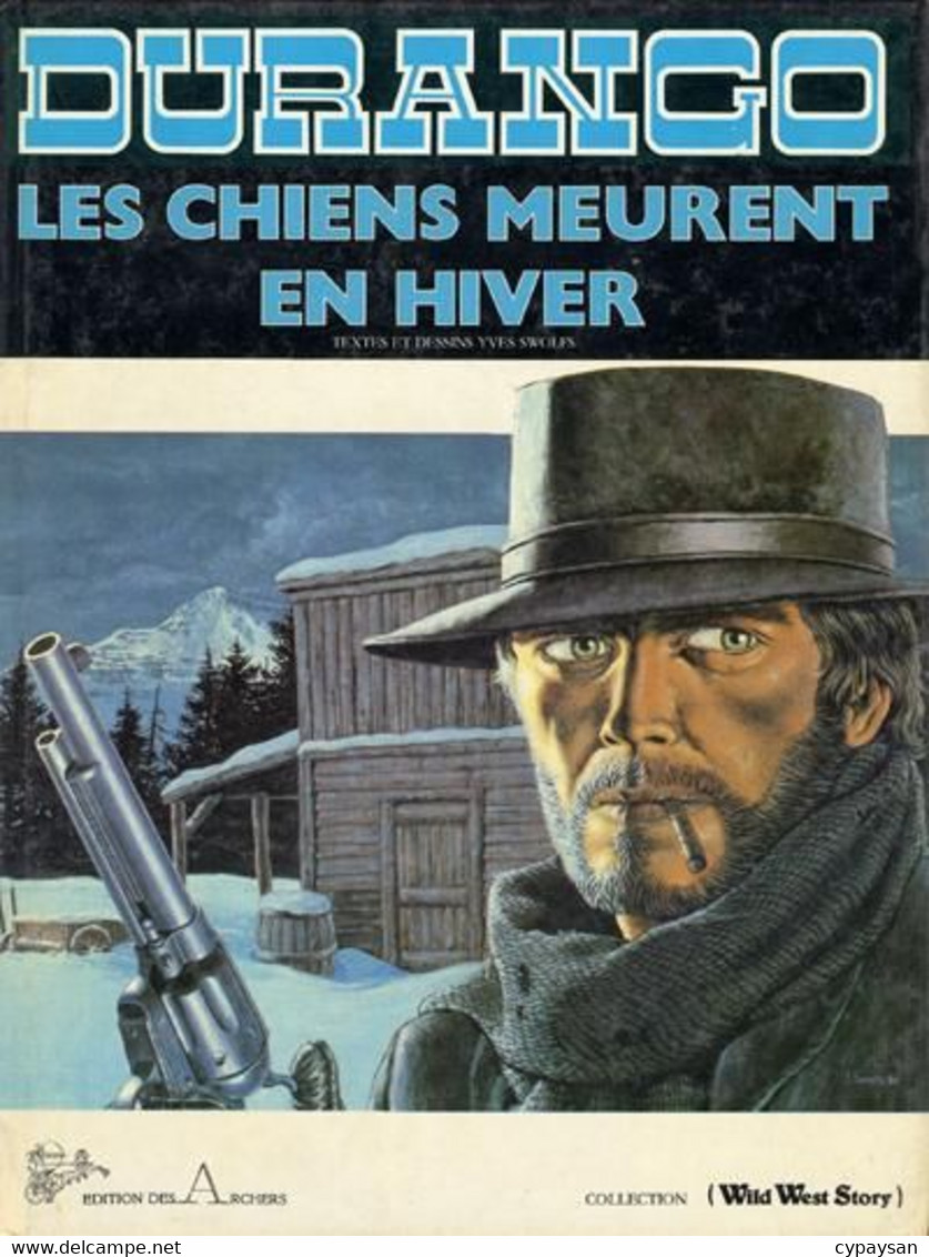 Durango 1 Les Chiens Meurent En Hiver RE BE Archers 01/1981 Swolfs (BI6) - Durango