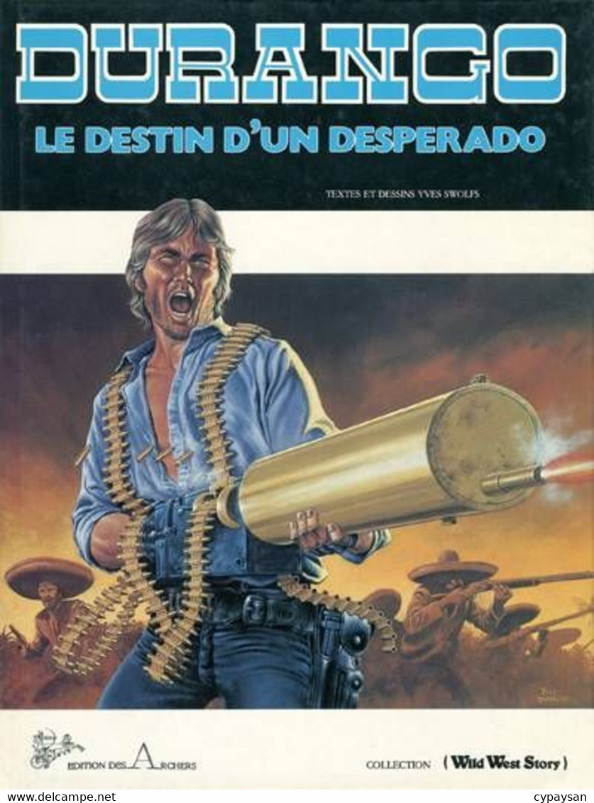 Durango 6 Le Destin D'un Desperado EO BE Archers 01/1986 Swolfs (BI6) - Durango