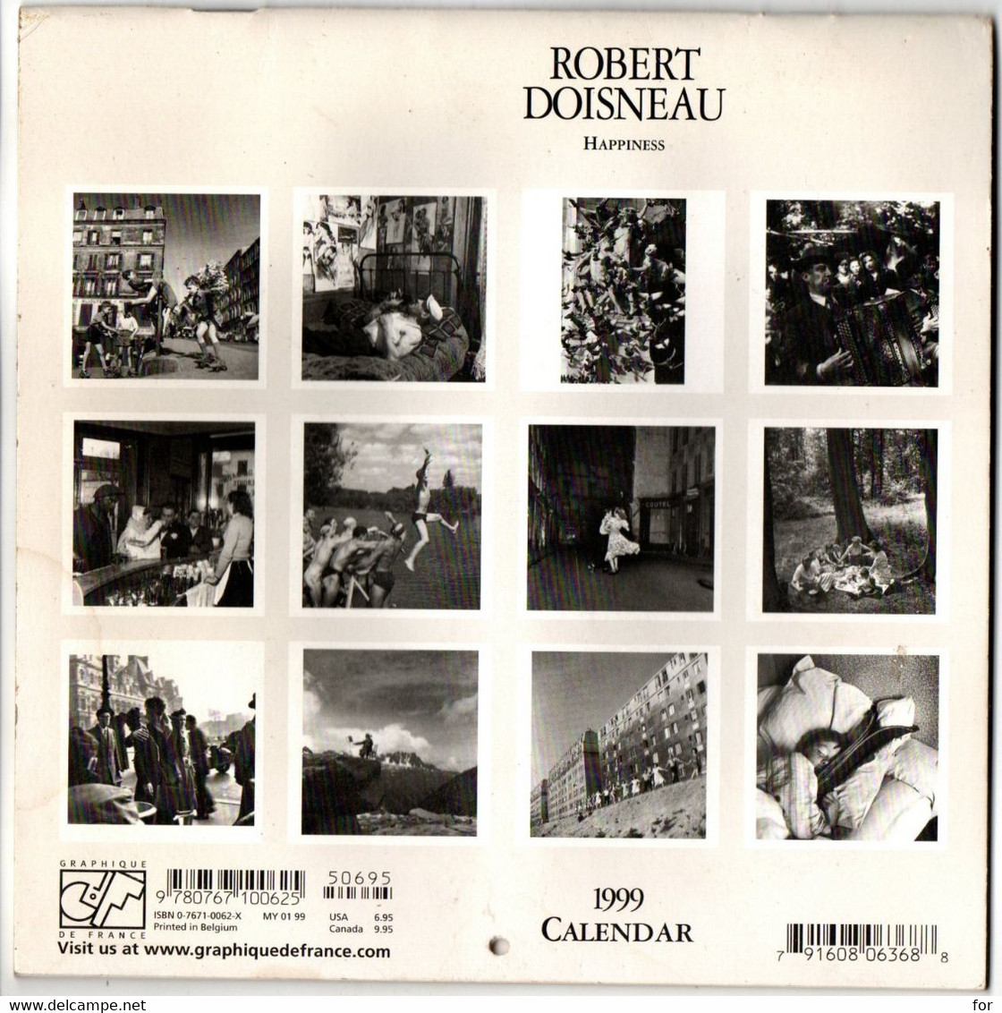 Calendrier - Calendar : 1999 : Happiness - Robert Doisneau : Complet - Format 18cm X 18cm - Grand Format : 1991-00