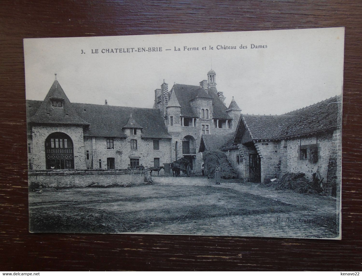Le Chatelet-en-brie , La Ferme Et Le Château Des Dames - Le Chatelet En Brie