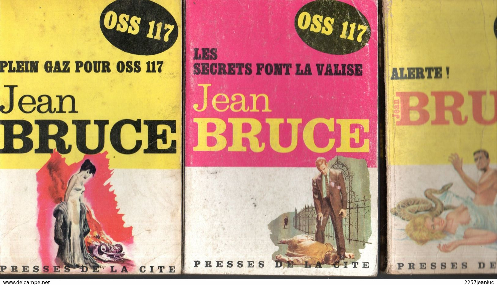 3 Romans De 0SS 117 De Jean Bruce N: 46 - 93 Et 171 Editions Presses De La Cité De 1961 .1964 .1965 - Presses De La Cité