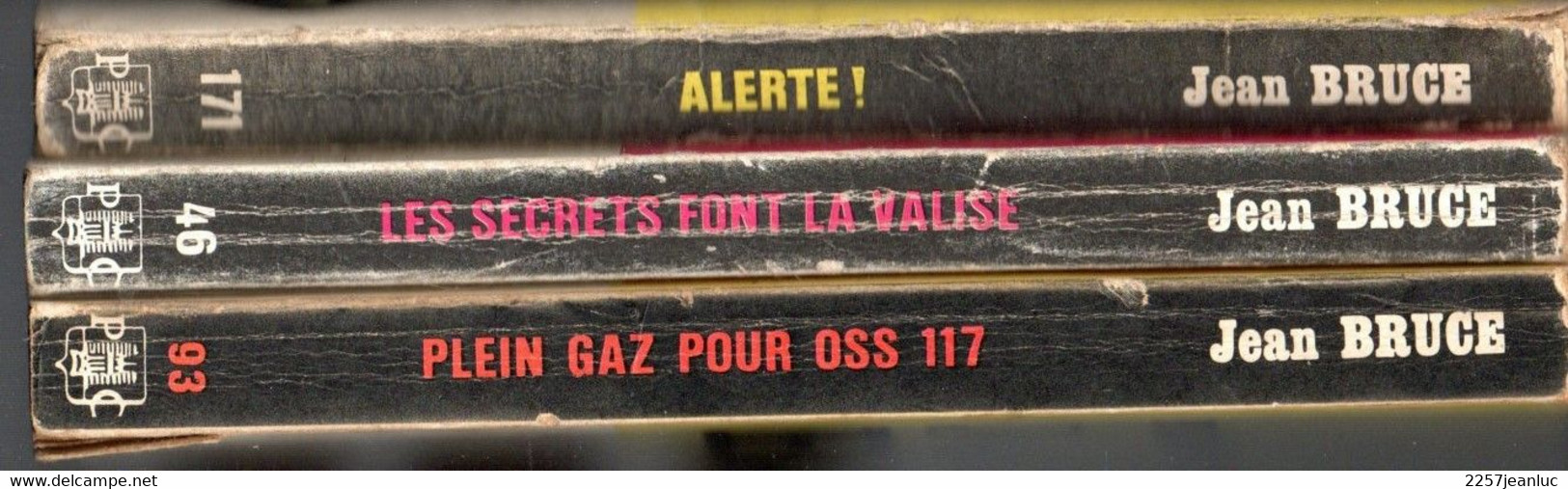 3 Romans De 0SS 117 De Jean Bruce N: 46 - 93 Et 171 Editions Presses De La Cité De 1961 .1964 .1965 - Presses De La Cité